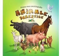 Prima mea enciclopedie. Animale domestice