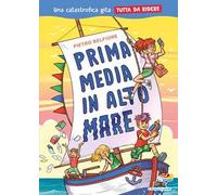 Prima media in alto mare. Una catastrofica gita tutta da ridere