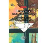 Prima morte. Il cantico delle creature in carcere