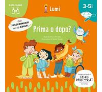 Prima o dopo? (Esplorare). Ediz. a colori