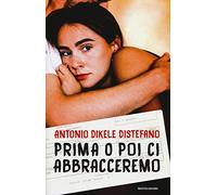 Prima o poi ci abbracceremo