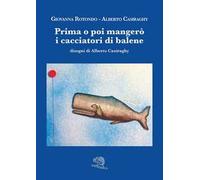 Prima o poi mangerò i cacciatori di balene