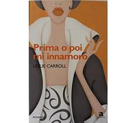 Prima o poi mi innamoro