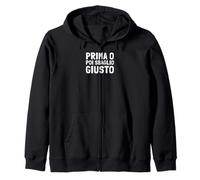 Prima o Poi sbaglio Giusto - Scritte Divertenti Felpa con Cappuccio
