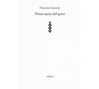 Prima opera del gesto