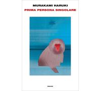 Prima persona singolare [Hardcover] Murakami, Haruki and Pastore, Antonietta