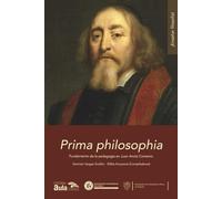 Prima philosophia: Fundamento de la pedagogía en Juan Amós Comenio