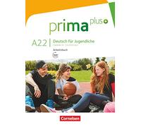 Prima plus. A2.2 Deutsch für Jugendliche. Arbeitsbuch mit CD-ROM: Mit interaktiven Übungen auf scook.de