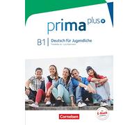 prima plus B1: Gesamtband - Schülerbuch [Lingua tedesca]: Schulerbuch B1