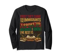 Prima Sono venuti per Gli immigrati Che Ho parlato dei Diritti Umani Maglia a Manica