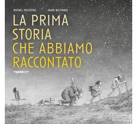 PRIMA STORIA CHE ABBIAMO RACCONTATO (LA) - Buitrago Jairo - 2024