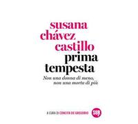 Prima tempesta. Non una donna di meno, non una morta di più