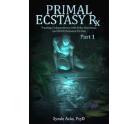 Primal Ecstasy Rx: Treating Codependency with Echo, Narcissus, and BDSM Fiction