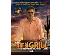 Primal Grill with Steven Raichlen Volume 3 [DVD] [Region 0] [NTSC]