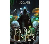 Primal Hunter 4: A LitRPG Adventure