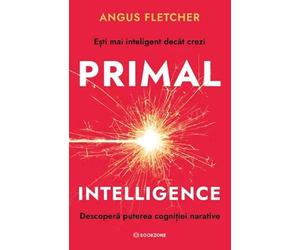 Primal Intelligence - Angus Fletcher, Editie in limba romana