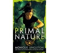 Primal Nature: Book 1 in a Gripping Urban Fantasy