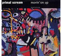 Primal Scream - Movin on Up / Don't Fight It Feel It