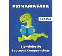 Primaria Fácil Ejercicios de Lecturas Comprensivas (Tascabile)