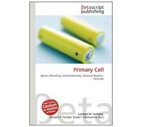 Primary Cell: Battery (Electricity), Electrochemistry, Chemical Reaction, Electrode