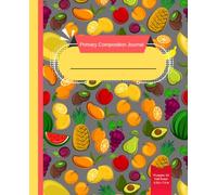 Primary Composition Journal: - Half-Lined, Half-Blank (70 Pages) - 9.25 x 7.5 in. - For Boys and Girls