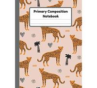 Primary Composition Notebook: Cheetah Handwriting Practice Paper With Dotted Mid Line And Drawing Space For Grades K-2 | Cheetah Draw And Write Journal For Kids | 120 Pages | 8.5 x 11 In