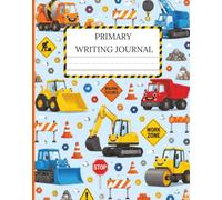 Primary Composition Notebook: Draw and Write Journal for Grades K-2 With Picture Space | 7.5 X 9.5IN | Construction Trucks