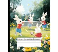 Primary Composition Notebook: Draw Journal for Grades K-2 Kindergarten | Dotted Midline and Picture Space | 120 Pages 7.5" x 9.25" | Cute Animals Playing Badminton