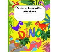 Primary Composition Notebook for Grades K-2 | Dino in Jungle Drawing and Writing Paper: Story Journal with Dotted Midline and Picture Space | for Kids