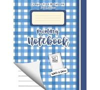 primary composition notebook for lefties: the spin on the right / primary story comp book with dotted midline and picture space / 100ct / for left handed( cuadernos escolares )