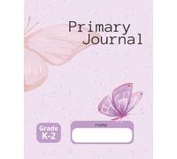 Primary Composition Notebook Grades K-2: Handwriting Practice Paper | 100 Sheets