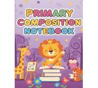 Primary Composition Notebook : Handwriting Practice Paper For Kids: Abc Handwriting Practice For Kids