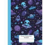 Primary Composition Notebook K-2 for Kids - Alien Theme, Wide Ruled, Dotted Midline and Picture Box - Draw and Write Journal - Early Learning Kindergarten Writing Notebook with Picture Space
