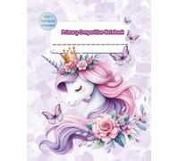 Primary Composition Notebook K-2 with Picture Space: Cute UNICORN Design, Primary Story Journal, Dotted Midline, Drawing Space on Top,100+ Quirky Fun ... for Girls or Boys, 8.5" x 11", Half Ruled