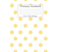Primary Composition Notebook: Polka Dots Primary Story Journal, Grades K-2 Composition School Exercise Book / School Exercise Book: Pages with a blank picture space on the top half