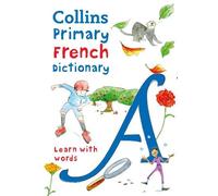 Primary French Dictionary (Tascabile) Collins Primary Dictionaries