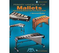 Primary Handbook for Mallets [Lingua inglese]: A Beginning Method with Play-Along Audio