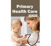 Primary Health Care (Copertina rigida)
