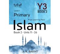 Primary Islam - Year 3 - Pupil Learning Book 2: Children's Islamic Studies - Level/Grade 1: 6