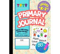 Primary Journal for Preschool: Draw and Write Your Own Story Book. Dotted Midline and Picture Space. Grades K-2. Soft Cover. 200 Blank Story Pages. 7.5''x 9 3/4'' Size.