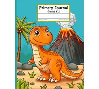 Primary Journal Grades K-2: Dinosaur Half Page Ruled Composition Notebook with Picture Space for Boys