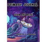 Primary Journal: Space Theme Draw and Write Notebook