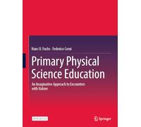 Primary Physical Science Education: An Imaginative Approach to Encounters with Nature