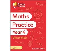 Primary Practice Maths Year 4 Question Book, Ages 8-9