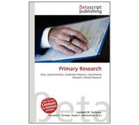 Primary Research: Data, Questionnaires, Qualitative Research, Quantitative Research, Market Research