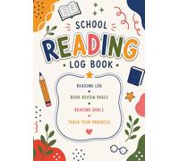 Primary School Reading Log Book for Kids: Childrens Homework Journal with Reviews, Literacy Goals, Progress Tracker, Student Record for Homeschool Study Aid Notebook