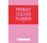Primary Teacher Planner: A4 Undated Paperback | Simple Weekly Agenda | Lesson Planning | Teaching Assistant | EYFS | Middle School | Junior School | ... Professional and minimal productivity tool