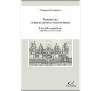 Primaticcio e l'arte di gettare le statue di bronzo