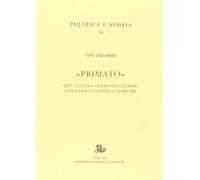 Primato. Arte, cultura, cinema del fascismo attraverso una rivista esemplare