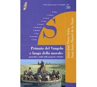 Primato del Vangelo e luogo della morale: gerarchia e unità nella proposta cristiana